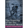 The Training of the Zen Buddhist Monk - Paperback
