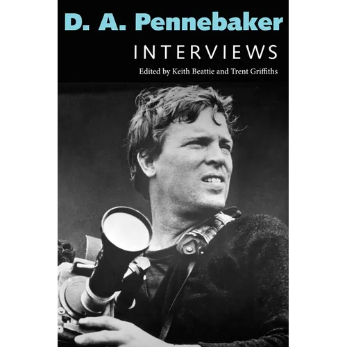 D. A. Pennebaker: Interviews - Hardcover
