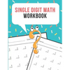Single Digit Math Workbook: One Page A Day Math Single Digit Addition Problem Workbook for Prek to 1st Grade Students - Paperback