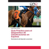 Guía Práctica para el Diagnóstico de Claudicaciones en Equinos - Paperback