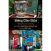 Making Cities Global: The Transnational Turn in Urban History - Hardcover