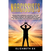 Narcissists: Healing from aggressive narcissism. The three different phases of the passive narcissistic relationship and why the th - Paperback