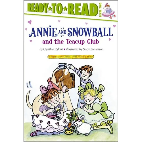 Annie and Snowball and the Teacup Club: Ready-To-Read Level 2 - Paperback