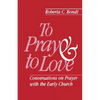 To Pray and to Love - Paperback