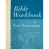 Bible Workbook Volume 2 New Testament: Volume 2 - Paperback