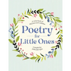 Poetry for Little Ones: A Little Book of Rhymes and Lullabies - Hardcover