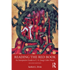 Reading the Red Book: An Interpretive Guide to C. G. Jung's Liber Novus - Paperback