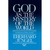 God as the Mystery of the World - Paperback
