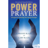 Power Prayer: A Program for Unlocking Your Spiritual Strength - Paperback
