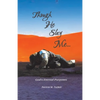 Though He Slay Me...: God's Eternal Purposes - Paperback