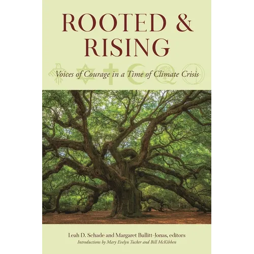 Rooted and Rising: Voices of Courage in a Time of Climate Crisis - Paperback