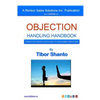 Objection Handling Handbook: A Proactive Prospector's Guide To Overcoming Objections - Paperback
