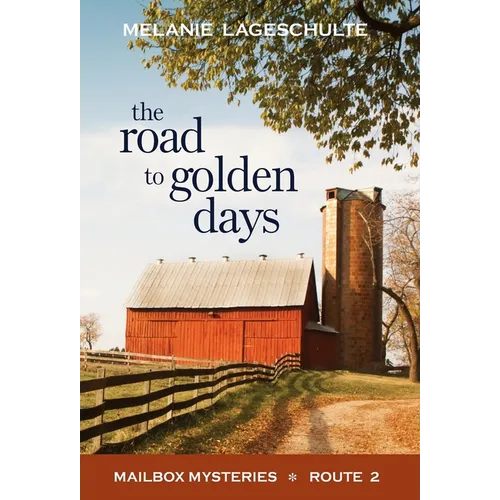 The Road to Golden Days - Hardcover