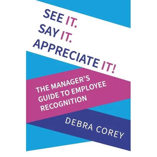 See it. Say it. Appreciate it! - Paperback