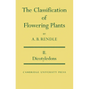 The Classification of Flowering Plants: Volume 2, Dicotyledons - Paperback