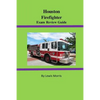 Houston Firefighter Exam Review Guide - Paperback