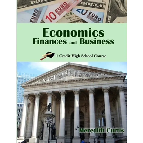 Economics, Finances, & Business: One Credit High School Course - Paperback
