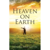 Heaven on Earth - Paperback