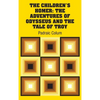 The Children's Homer: The Adventures of Odysseus and the Tale of Troy - Hardcover