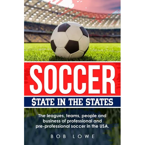 Soccer: $tate in the States - Paperback
