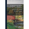 A Book of New England Legends and Folk Lore - Hardcover