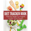 Diet Tracker Book: Track Your Weight Loss Progress (includes Calorie Counter) - Paperback