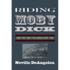 Riding Moby Dick: How They Beat The Odds - Paperback