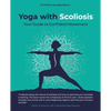 Yoga with Scoliosis - Your Guide to Confident Movement - Paperback