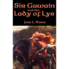 Sir Gawain and the Lady of Lys: A Positronic Book - Hardcover