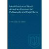 Identification of North American Commercial Pulpwoods and Pulp Fibres - Paperback