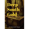 Deep South Gold - Paperback