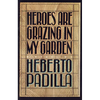 Heroes Are Grazing in My Garden - Paperback