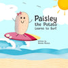 Paisley the Potato Learns to Surf - Paperback