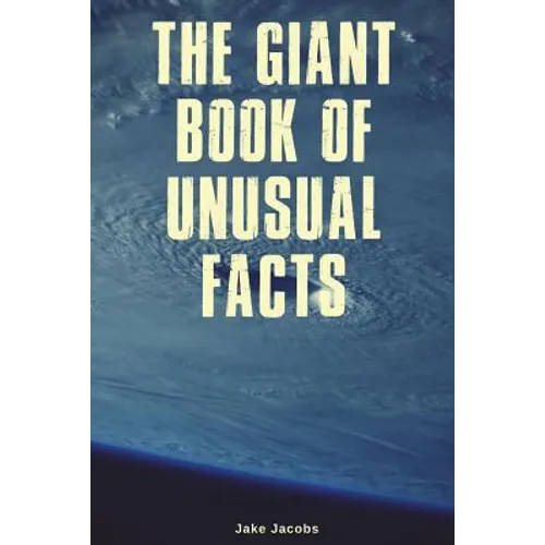 The Giant Book of Unusual Facts - Paperback