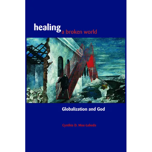 Healing a Broken World - Paperback