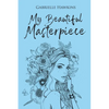 My Beautiful Masterpiece - Paperback