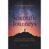 Scientific Journeys: A Physicist Explores the Culture, History and Personalities of Science - Paperback