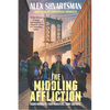 The Middling Affliction: The Conradverse Chronicles, Book 1 - Paperback