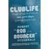 Clublife: Thugs, Drugs, and Chaos at New York City's Premier Nightclubs - Paperback