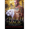 A Touch of Magic: True Mates Generations Book 8 - Paperback