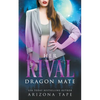 Her Rival Dragon Mate - Paperback