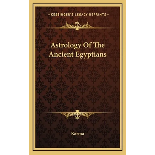 Astrology Of The Ancient Egyptians - Hardcover