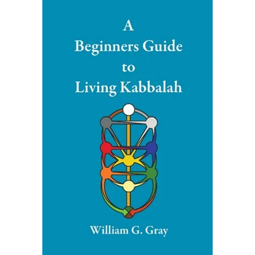 A Beginners Guide to Living Kabbalah - Paperback
