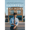Shortest Way Home: One Mayor's Challenge and a Model for America's Future - Hardcover