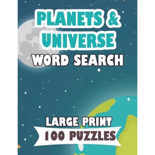 PLANETS AND UNIVERSE WORD SEARCH LARGE PRINT 100 puzzle: English Version word search planets mercury, sun, moon for teens and adults - Paperback