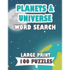 PLANETS AND UNIVERSE WORD SEARCH LARGE PRINT 100 puzzle: English Version word search planets mercury, sun, moon for teens and adults - Paperback