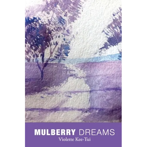 Mulberry Dreams - Paperback