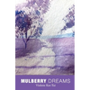 Mulberry Dreams - Paperback