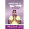 Visibility is Power: Discover the Power of Being Seen and Heard - Paperback