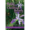 Reiki and Christian Beliefs: Where Do They Intersect?: An invitation to learn about Reiki, a hands-on healing modality, ancient Christian Beliefs a - Paperback